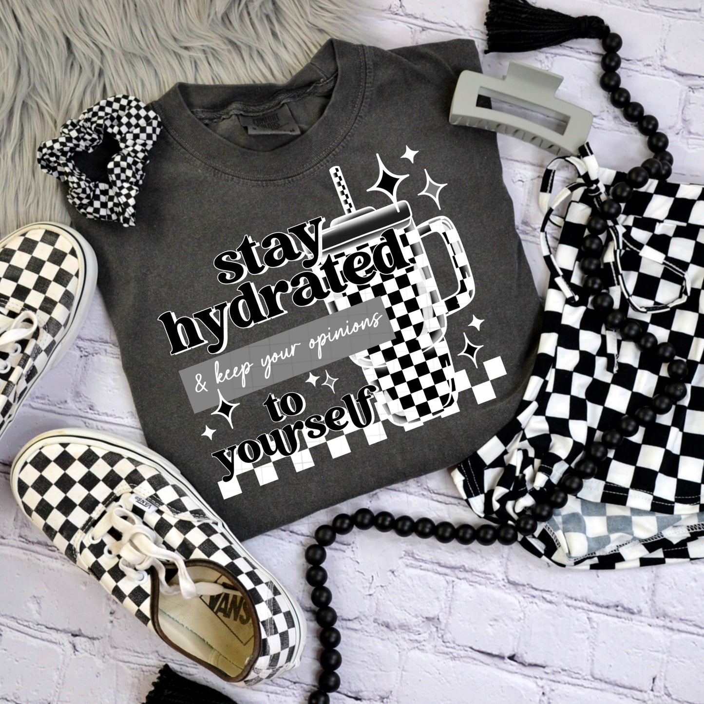 STAY HYDRATED & MIND YOUR OWN BUSINESS - SCREEN PRINT