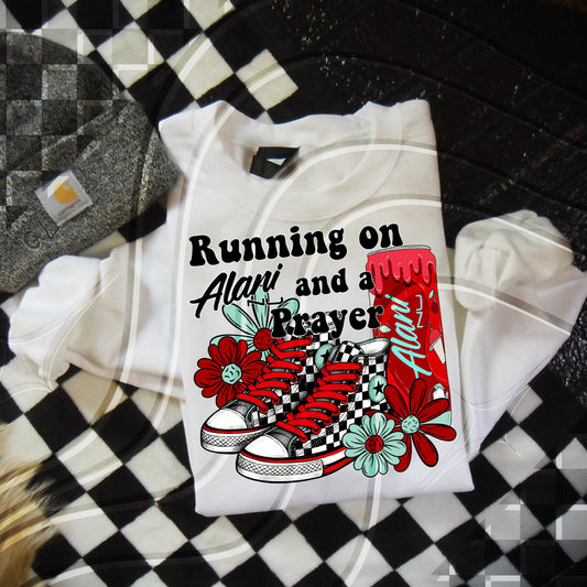 RUNNING ON ALA AND A PRAYER - SCREEN PRINT