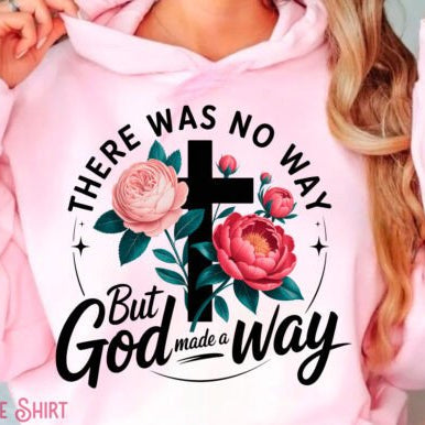 THERE WAY NO WAY BUT GOD MADE A WAY - SCREEN PRINT
