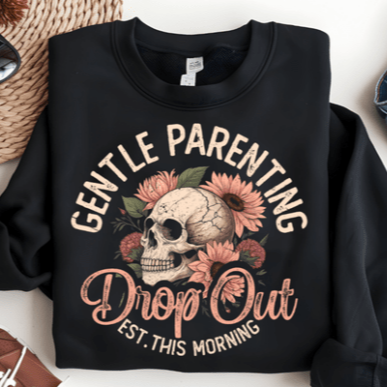 GENTLE PARENTING DROPOUT - SCREEN PRINT