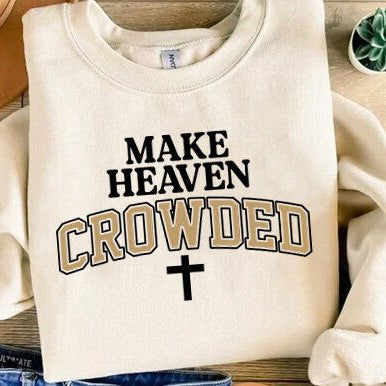 MAKE HEAVEN CROWDED - SCREEN PRINT