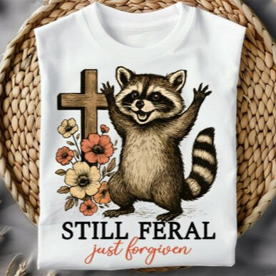 STILL FERAL, JUST FORGIVEN - SCREEN PRINT